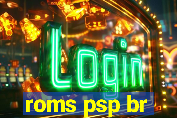 roms psp br